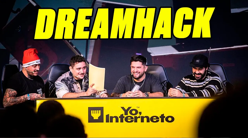 YO INTERNETO ESPECIAL DREAMHACK